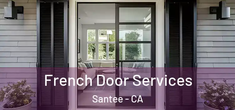 French Door Services Santee - CA