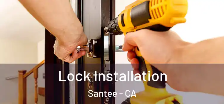 Lock Installation Santee - CA