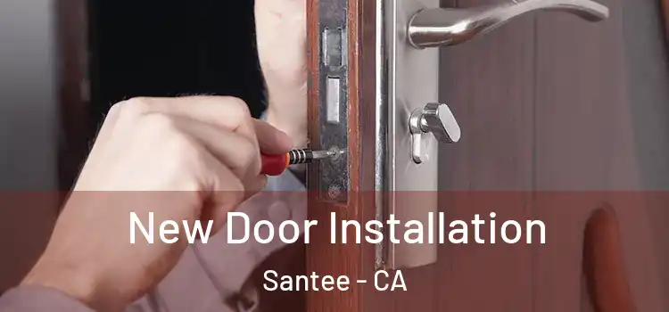 New Door Installation Santee - CA